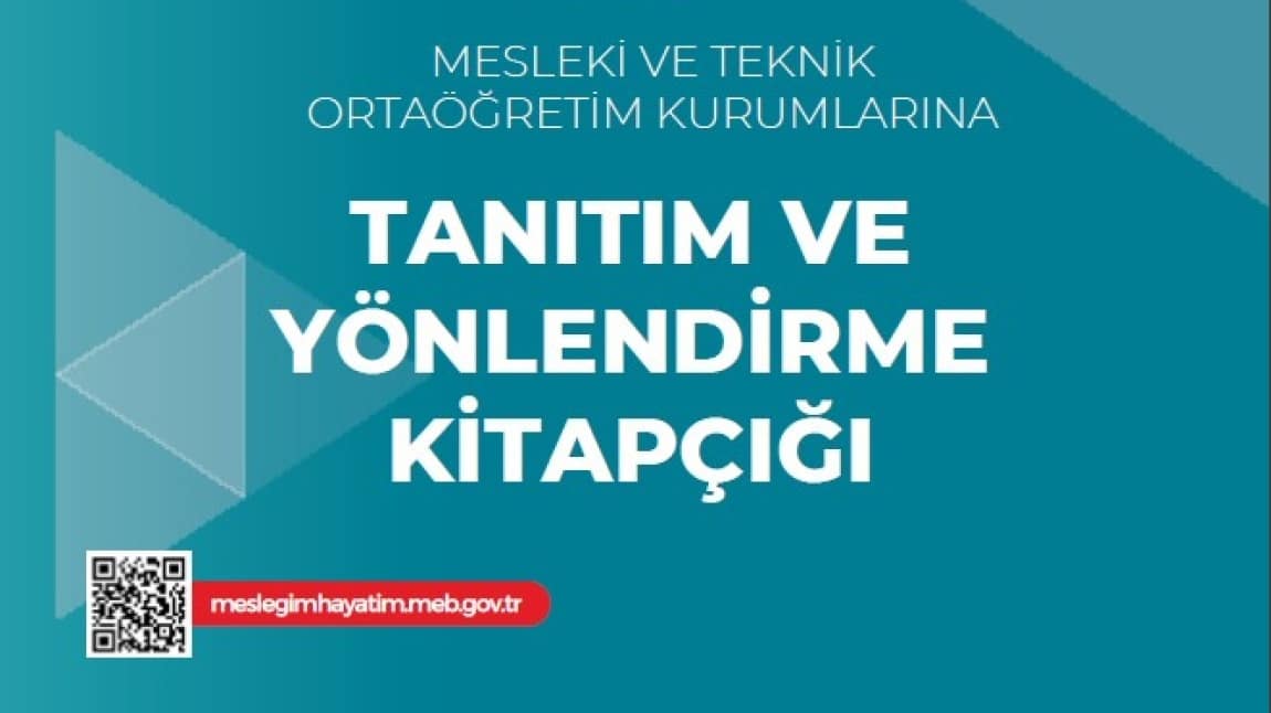 Mesleki ve Teknik Ortaöğretim Kurumlarına Tanıtım ve Yönlendirme Kitapçığı